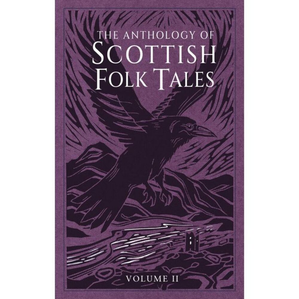 The Anthology of Scottish Folk Tales: Volume II -- Various